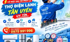 Cần Thợ Điện Lạnh Tân Uyên? Hoàng Minh Tân Có Mặt Sau 30 Phút!